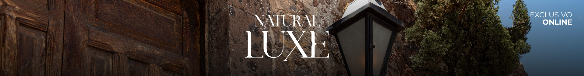 Natural Luxe